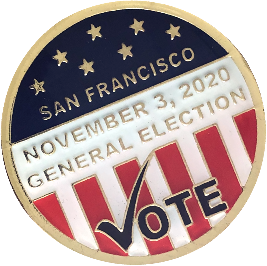 Circular enamel pin for the November 3, 2020 General Election in San Francisco